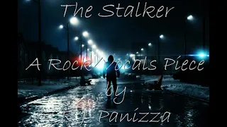 The Stalker - [Final Take] - #rock #pop #newwave #dailyrecordsrichardjpanizza