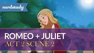 Romeo and Juliet Summary (Act 2 Scene 2) - Nerdstudy