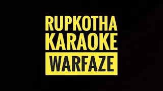 Rupkotha - KARAOKE - Warfaze  (original instrumental)