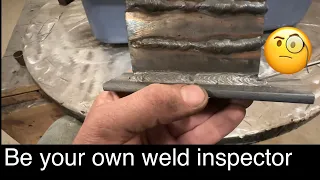 Let’s play welding inspector/ how to inspect your welds