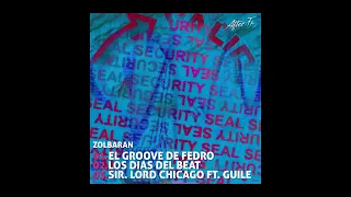 Zolbaran - Sir. Lord Chicago (feat. Guile) [AFTER007D]
