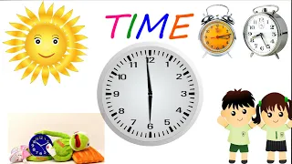 Time || Seconds Minutes Hours || Days Weeks Months Years || Learn Time || Basic Knowledge about Time