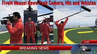 Gta V FIveM Weazel News Pack Camera, Mic and Vehicles