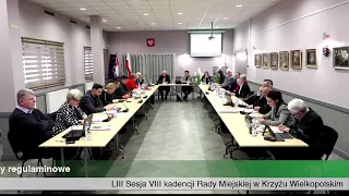 LIII Sesja Rady Miejskiej w Krzyżu Wielkopolskim 23.02.2023