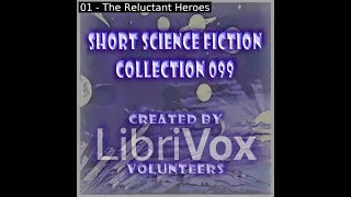 Short Science Fiction Collection 099 by Various read by Various Part 1/2 | Full Audio Book