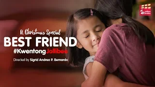 Kwentong Jollibee Christmas Special: Best Friend