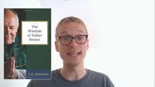 The Wisdom Of Father Brown -- G. K. Chesterton [Full Book Review] [Spoilers Second Half]