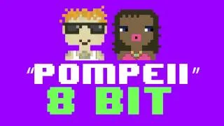 Pompeii (8 Bit Remix Version) [Tribute to Bastille] - 8 Bit Universe Cover