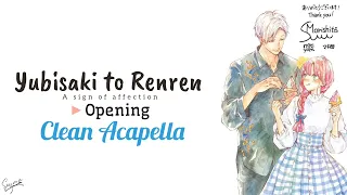 Yubisaki to Renren opening clean Acapella -vocals only-