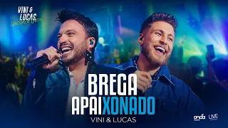 Vini & Lucas - Brega Apaixonado - Ao Vivo (DVD Daquele Jeito)