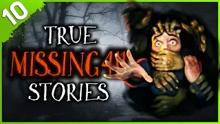 10 TRUE Missing 411 Horror Stories | Darkness Prevails