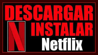 como descargar netflix para pc 2024