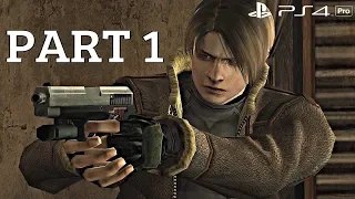 Resident Evil 4 PS4 - Gameplay Walkthrough Part 1 (PS4 Pro)