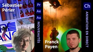 Ask A Pro | Sébastien Périer : Nouveautés Vidéo | Franck Payen : Character Animator | Adobe France