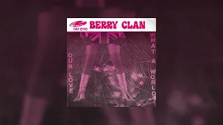 Berry Clan – Our Love ('70s Freakbeat / Garage Rock from Jette)