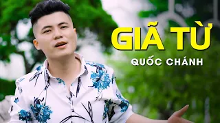 Giã Từ (Tuổi đời chân đơn côi) - Quốc Chánh | Bolero Nhạc Hay Việt Nam (MV HD)