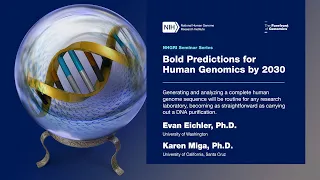 Bold Predictions for Human Genomics by 2030: Session 1