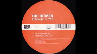 The Hitmen - Energy Is You  (Vocal Club Mix)