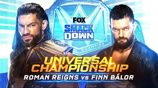 ROMAN REIGNS VS FINN BÁLOR UNIVERSAL CHAMPIONSHIP FULL MATCH WWE SMACKDOWN