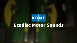 KONE Ecodisc/ Monospace motor sounds