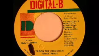 TONY REBEL   Teach the children + version (1994 Digital B)