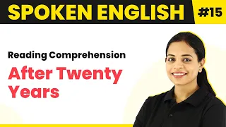 Reading Comprehension - After Twenty Years | Magnet Brains Spoken English Course