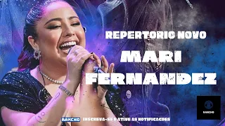 MARI FERNANDEZ - REPERTÓRIO NOVO - NOVEMBRO 2K22 - Rancho Produções
