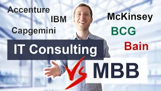IT Consulting vs. McKinsey, BCG, Bain (MBB) - What are differences and similarities?