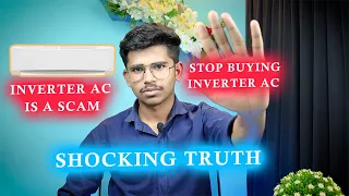 Stop Buying Inverter AC/Inverter AC VS Non Inverter AC.
