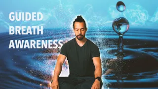 Guided Breath Awareness Protocol to Calm Yourself