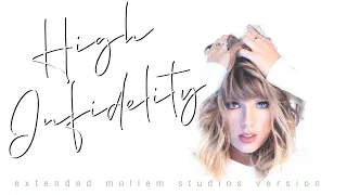 Taylor Swift - High Infidelity [Extended Mollem Studios Version]