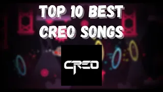 Top 10 Best Creo Songs (INSANELY OUTDATED)