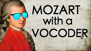 Mozart Requiem with a Vocoder ("Dies Irae" EDM Remix)