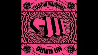Stanton Warriors - Down On