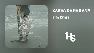 Irina Rimes - Sarea de pe rana | 1 Hour