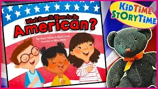 What Does It Mean To Be American | USA for Kids | Kids Book Read Aloud