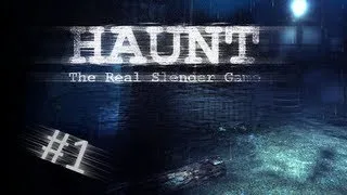 Haunt: The Real Slender Game - В поисках помощи - 1 Серия [1080p]