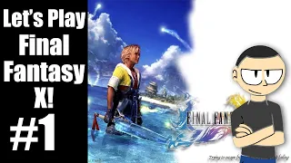 Let's Play Final Fantasy X, Part 1 - This Is Your Story