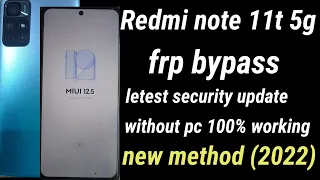 redmi note 11t 5g frp bypass google account without pc 100% working new security update (2022)