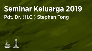 SPIK Keluarga 2019 (2) - Pdt. Dr. (H.C.) Stephen Tong