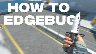 HOW TO EDGEBBUG (CS2/TUTOORIAL)