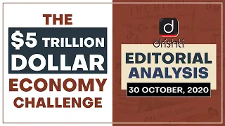 The $5 Trillion dollar Economy Challenge | Editorial Analysis - Oct.30, 2020