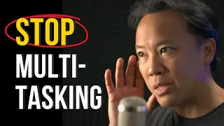 Stop Multitasking, Try THIS Instead | Jim Kwik