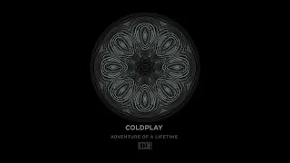 Coldplay - Adventure Of A Lifetime (Remix)