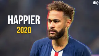 Neymar Jr. ► Happier - Marshmello ft. Bastille ● Best Skills & Goals 2020 | HD