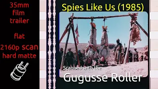 Spies Like Us (1985) 35mm film trailer, flat hard matte, 2160p