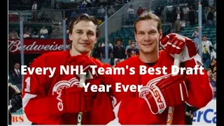 Every NHL Team's Best Draft Year Ever (Part 1)