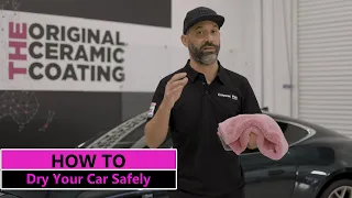 How to Dry Your Car Safely