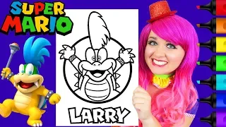 Coloring Larry Koopa Super Mario Nintendo Coloring Page Prismacolor Markers | KiMMi THE CLOWN