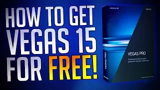 How To Get Vegas Pro 15 For FREE! Tutorial (2017)